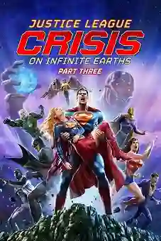 Justice League: Crisis on Infinite Earths, Part Three 2024