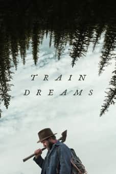 Train Dreams 2025