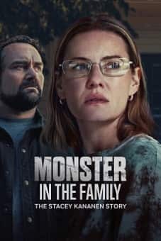  Monster in the Family The Stacey Kananen Story 2025