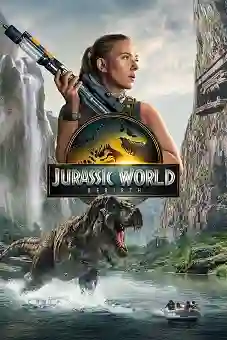 Jurassic World: Rebirth 2025